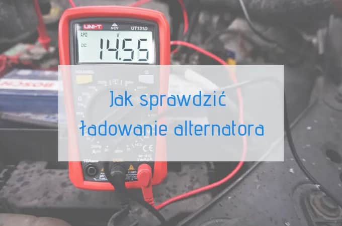 Prąd ładowania alternatora: jak ustawić prawidłową wartość bez awarii